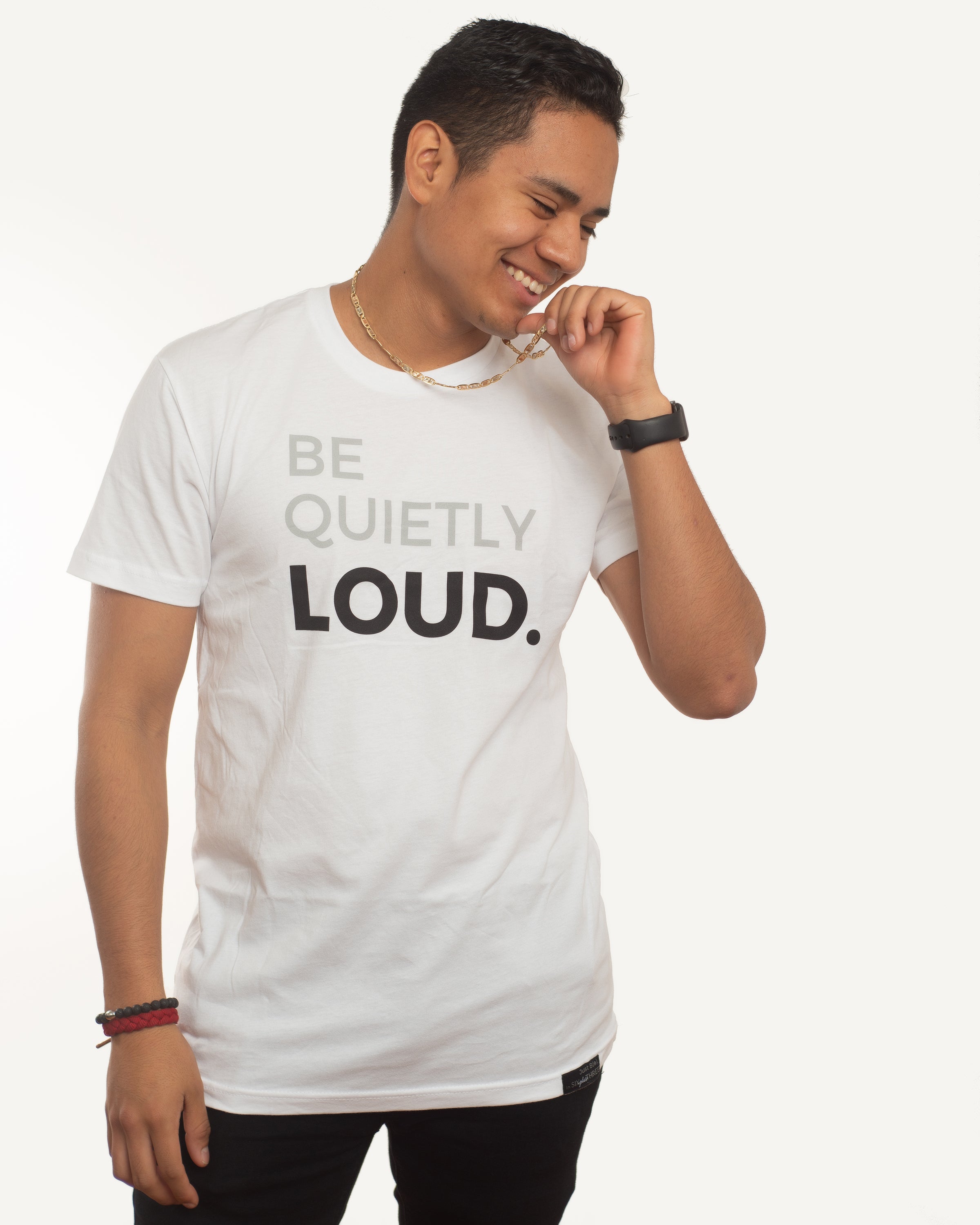 Be Quietly Loud Tshirt