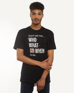 Don't Tell Me To Be Tshirt