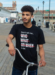 Don't Tell Me To Be Tshirt