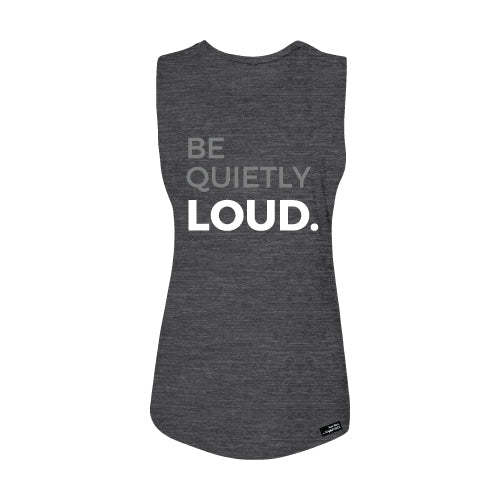 Be Quietly Loud Tank